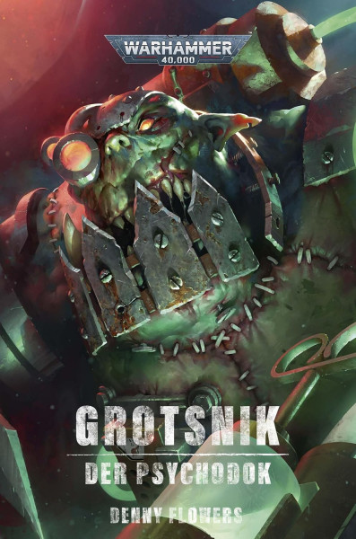 Black Library: Warhammer 40,000: Grotsnik - Der Psychodok