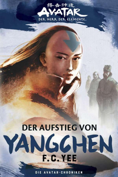 Avatar Roman: Der Herr der Elemente: Der Aufstieg von Yangchen