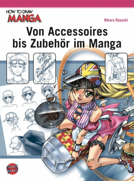 How to Draw Manga 05: Von Accsessoires bis Zubehör im Manga