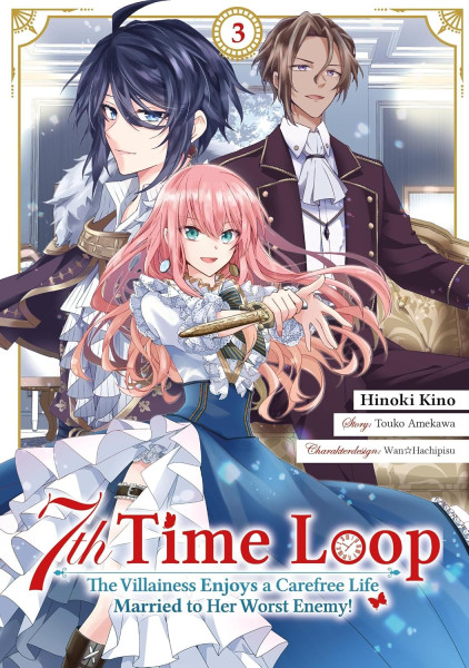 7th Time Loop: The Villainess Enjoys a Carefree Life Married to Her Worst Enemy! 03