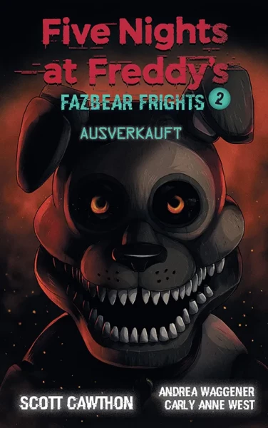 Five Nights at Freddys Novel 05 - Fazbear Frights 02