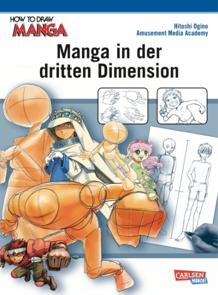 How to Draw Manga 06: Manga in der dritten Dimension
