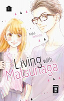 Living with Matsunaga 01 Living with Matsunaga 01