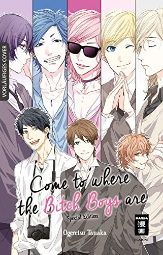 Come to where the Bitch Boys are 01 - Limited Edition mit Bonus-Story