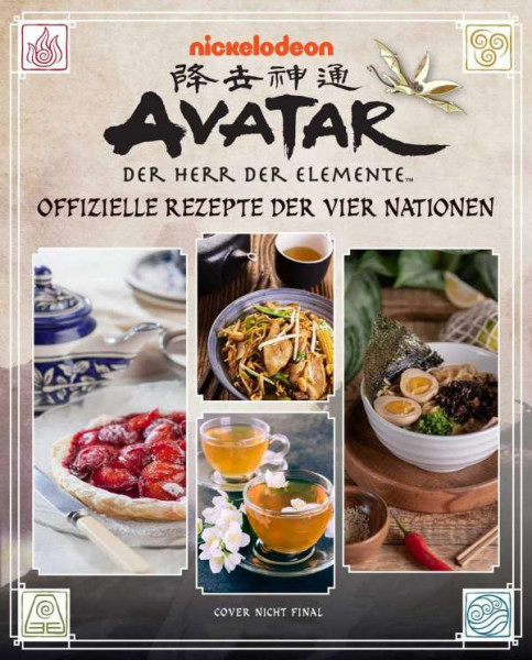 Kochbuch: Avatar - Der Herr der Elemente: Offizielle Rezepte der 4 Nationen