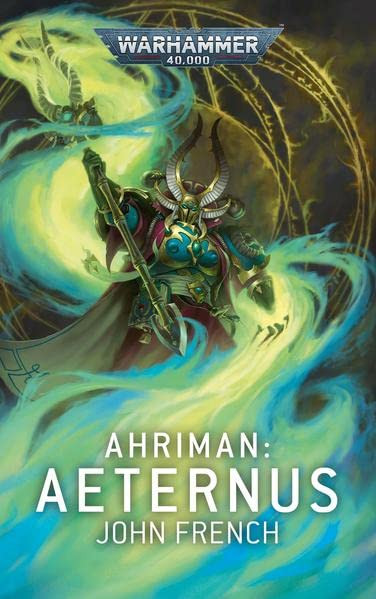 Black Library: Warhammer 40,000: Ahriman - Aeternus