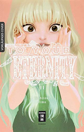 To your Eternity 11