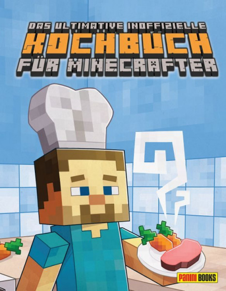 Kochbuch: Minecraft - Das ultimative inoffizielle Kochbuch für Minecrafter