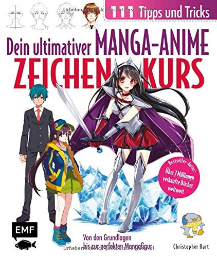 Dein ultimativer Manga-Anime-Zeichenkurs - 111 Tipps und Tricks