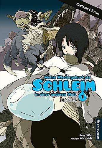 Meine Wiedergeburt als Schleim in einer anderen Welt - Light Novel Explorer Edition 01