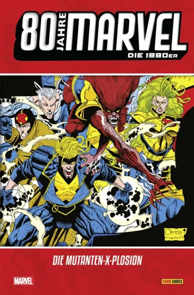 80 Jahre Marvel 06 - Die 1990er - Die Mutanten-x-plosion