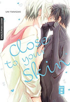 Close to your skin Close to your skin