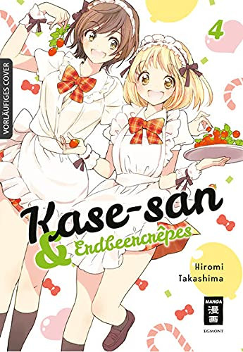 Kase-san 04 & Erdbeercrêpes