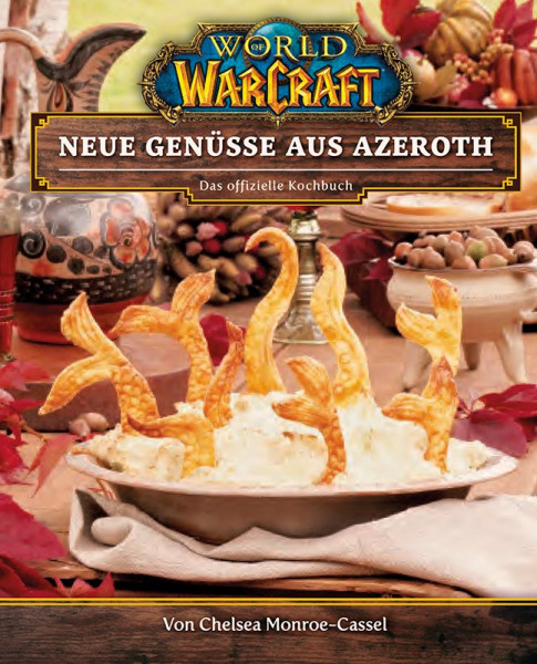 Kochbuch: World of Warcraft 02 - Neue Genüsse aus Azeroth
