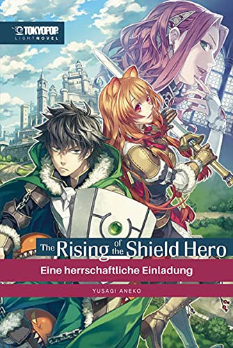 The Rising of the Shield Hero - Light Novel 01 - Eine herrschaftliche Einladung