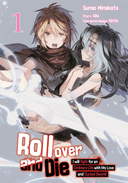 Roll over and Die: I Will Fight for an Ordinary Life with My Love and Cursed Sword! 01