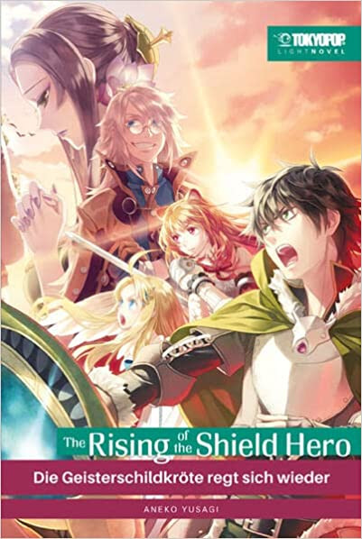 The Rising of the Shield Hero - Light Novel 07 - Die Geisterschildkröte regt sich wieder