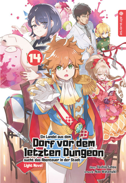 Ein Landei aus dem Dorf vor dem letzten Dungeon sucht das Abenteuer in der Stadt - Light Novel 14