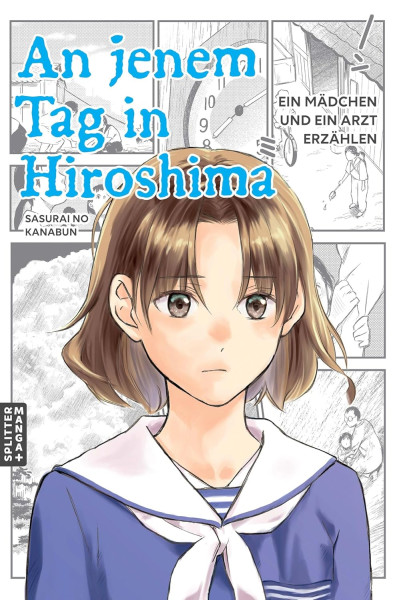 An jenem Tag in Hiroshima - Ein Mädchen und ein Arzt erzählen