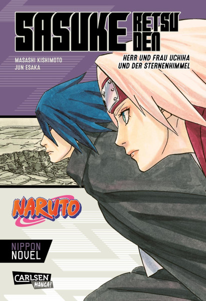 Naruto Novel 10: Sasuke Retsu Den - Herr und Frau Uchiha und der Sternenhimmel