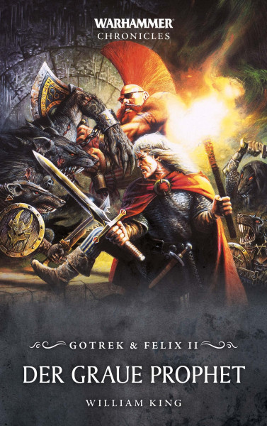 Black Library: Warhammer Chronicles: Gotrek & Felix 02 - Der Graue Prophet