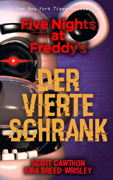 Five Nights at Freddys Novel 03 - Der Vierte Schrank