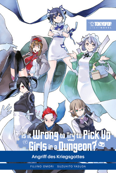 Is it Wrong to Try to Pick up Girls in a Dungeon? - Light Novel 08 - Angriff des Kriegsgottes