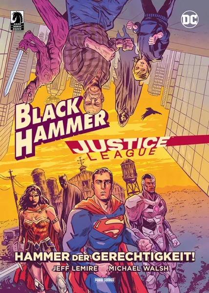 Justice League / Black Hammer - Hammer der Gerechtigkeit!