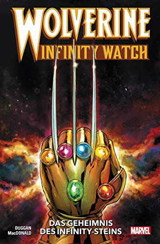 Wolverine: Infinity Watch: Das Geheimnis des Infinity-Steins
