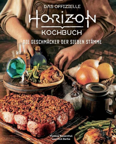 Kochbuch: Horizon - Das offizielle Kochbuch - Die Geschmäcker der sieben Stämme