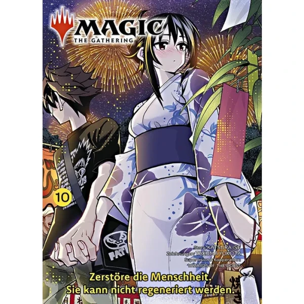Magic the Gathering Manga 10 - Zerstöre die Menschheit, sie kann nicht regeneriert werden
