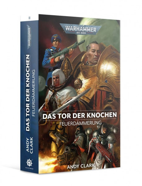 Black Library: Warhammer 40,000: Feuerdämmerung 02 - Das Tor der Knochen