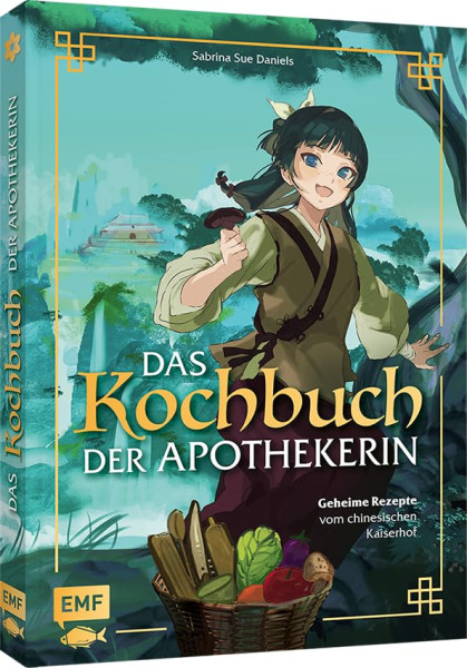 Kochbuch: Das Kochbuch der Apothekerin - Geheime Rezepte vom chinesischen Kaiserhof