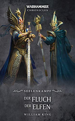 Black Library: Warhammer Chronicles: Der Fluch der Elfen - Seelenkampf
