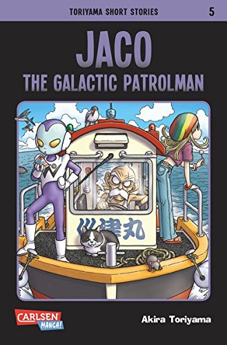 Toriyama Short Stories 05: Jaco, The Galactic Patrolman