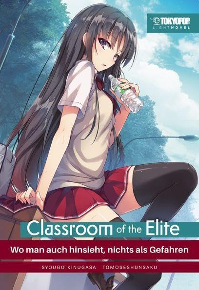 Classroom of the Elite - Light Novel 04.5 - Wo man auch hinsieht, nichts als Gefahren