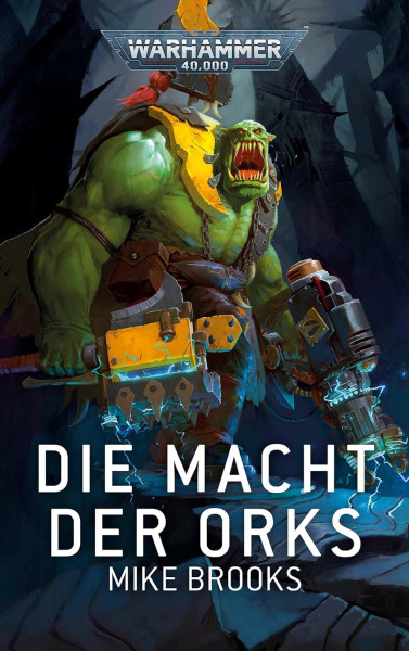 Black Library: Warhammer 40,000: Die Macht der Orks