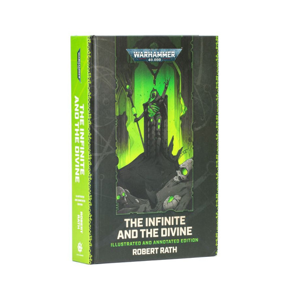 Black Library: Warhammer 40,000: The Infinite and the Divine - Illustrated and Annotated Edition EN