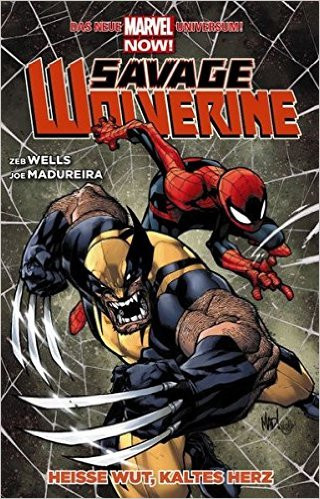 Marvel Now! Savage Wolverine 02: Heisse Wut, kaltes Herz