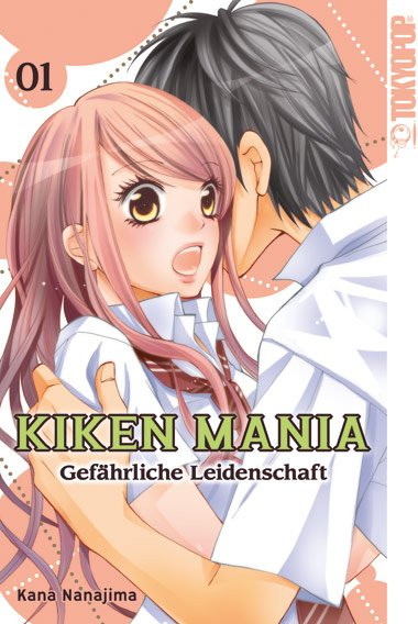 Kiken Mania - Gefährliche Leidenschaft 01