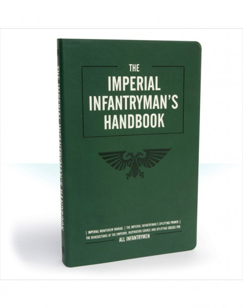 Warhammer 40,000: The Imperial Infantrymans Handbook