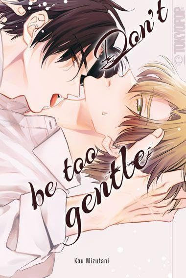 Dont be too gentle