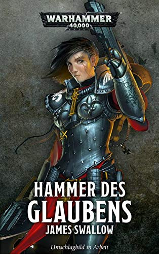 Black Library: Warhammer 40,000: Hammer des Glaubens