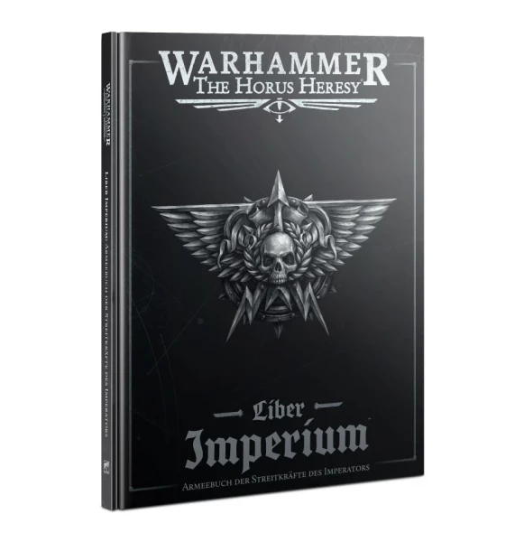 Warhammer The Horus Heresy: 31-83 Liber Imperium - Armeebuch der Streitkräfte des Imperators