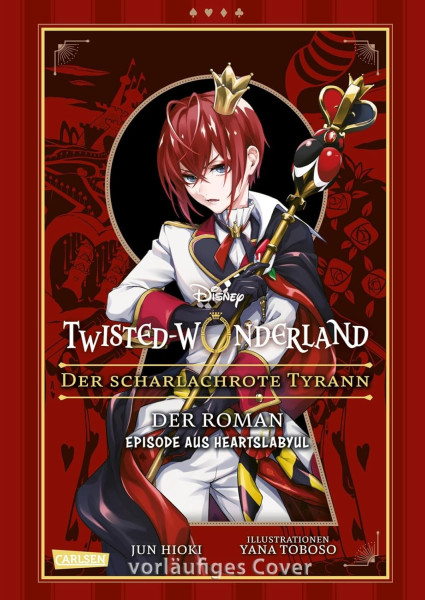 Twisted Wonderland Der Roman - Der Scharlachrote Tyrann - Episode of Heartslabyul