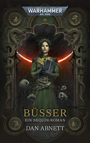 Black Library: Warhammer 40,000: Ein Bequin-Roman 02 - Büsser