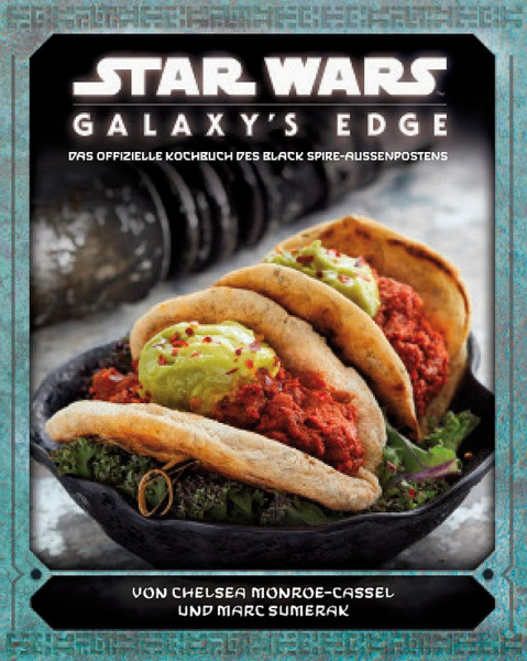 Kochbuch: Star Wars - Galaxys Edge - Das offizielle Kochbuch