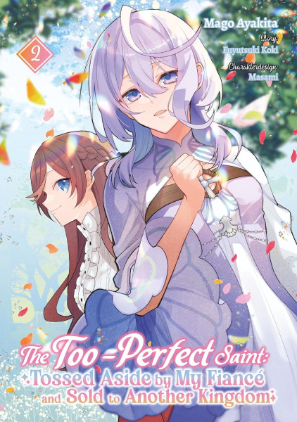 The Too-Perfect Saint: Tossed aside by My Fiance and sold to another Kingdom 02