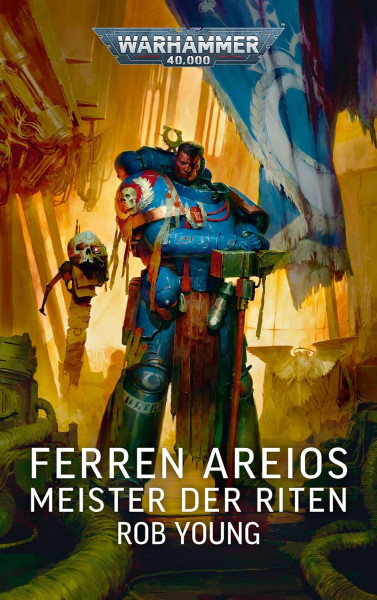 Black Library: Warhammer 40,000: Ferren Areios - Meister der Riten