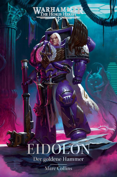 Black Library: Warhammer - The Horus Heresy: Eidolon - Der goldene Hammer